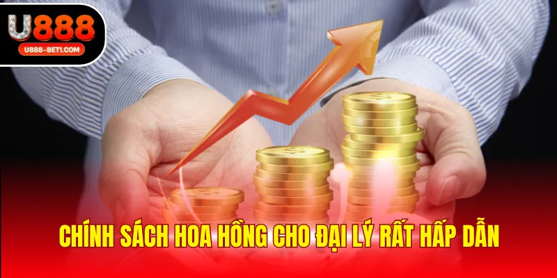 Chính sách hoa hồng cho đại lý rất hấp dẫn